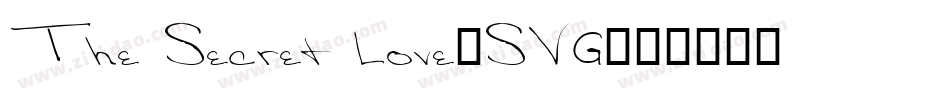 The Secret Love-SVG字体转换